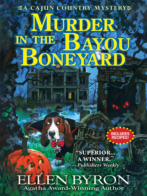 Title details for Murder in the Bayou Boneyard by Ellen Byron - Available
